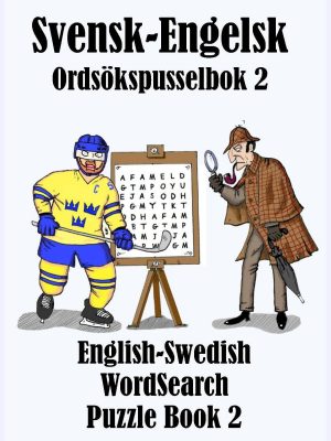 Svensk-Engelsk Ordsökspusselbok 2 : English-Swedish WordSearch Puzzle Book 2