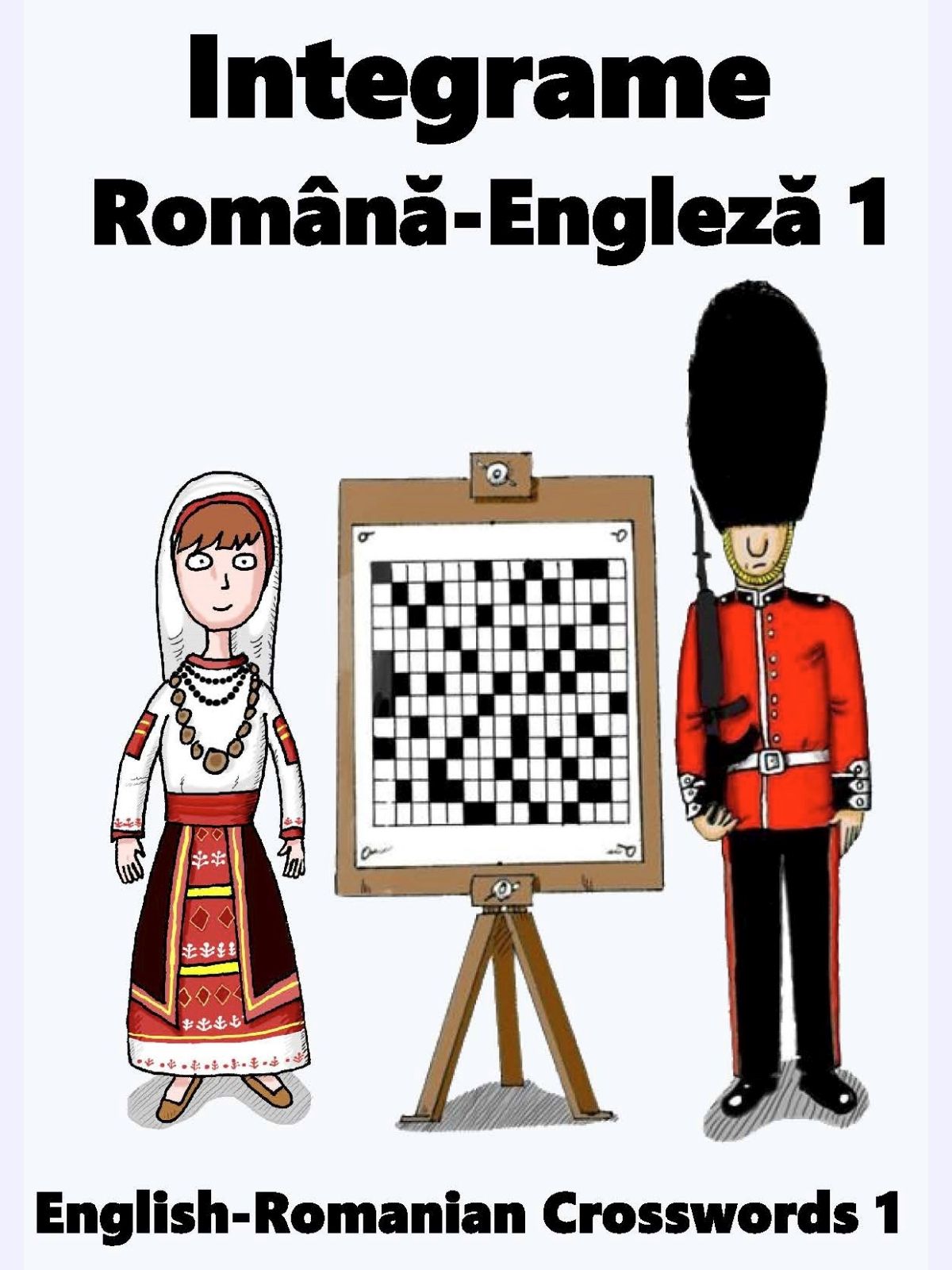 Integrame Română-Engleză 1 : English-Romanian Crosswords 1