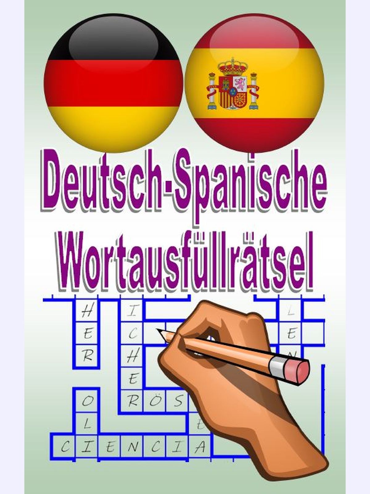 Deutsch-Spanische Wortausfüllrätsel : Rompecabezas de palabras alemán-español