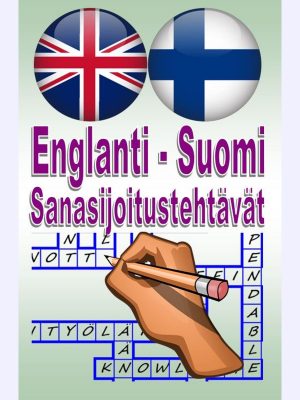 Englanti-Suomi Sanasijoitustehtävät : English - Finnish Fill-in Puzzles