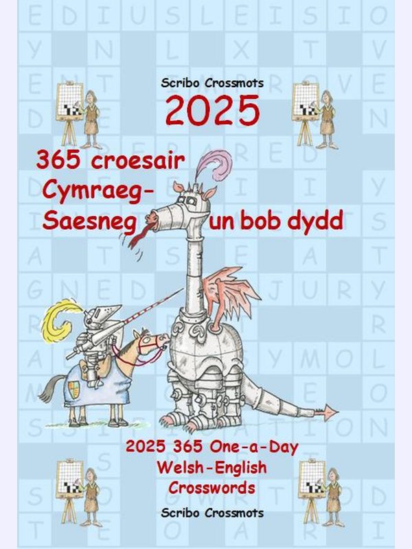 2025 365 croesair Cymraeg-Saesneg Un bob dydd : 2025 365 One-a-day Welsh-English Crosswords