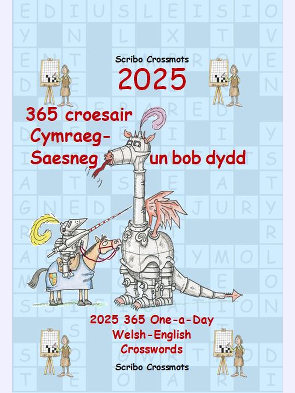 2025 365 croesair Cymraeg-Saesneg Un bob dydd : 2025 365 One-a-day Welsh-English Crosswords