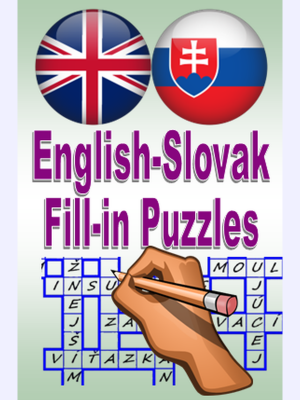English-Slovak Fill-in Puzzles : Anglicko-slovenské doplňovacie krížovky