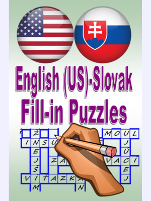 English (US)-Slovak Fill-in Puzzles : Slovenské a anglické (USA) jazykové hádanky