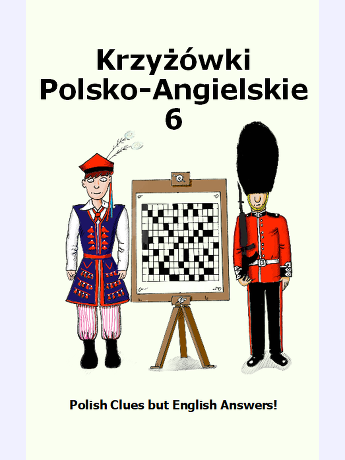 Krzyżówki Polsko-Angielskie 6 : Polish Clues but English Answers!