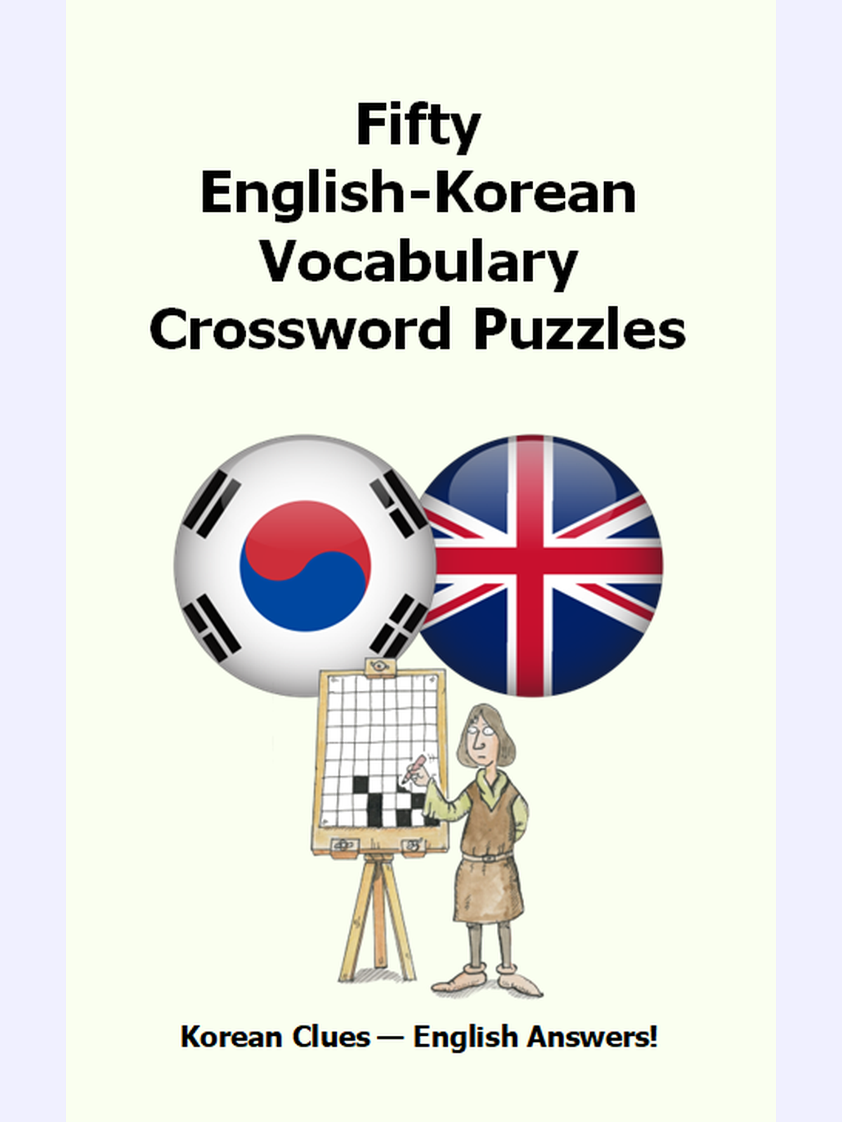 Fifty English-Korean Vocabulary Crossword Puzzles : Norwegian Clues - English Answers!
