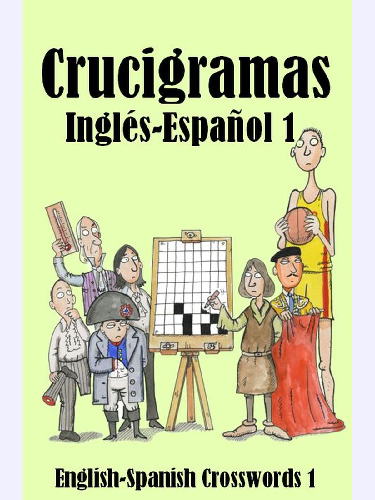 Crucigramas Inglés-Español 1 : English-Spanish Crosswords 1
