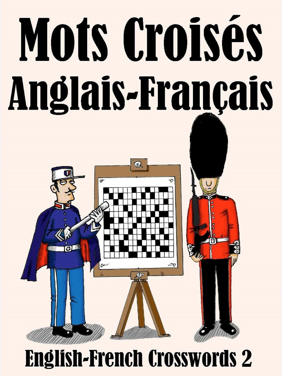 Mots Croisés Anglais-Français 2 : English-French Crosswords 2
