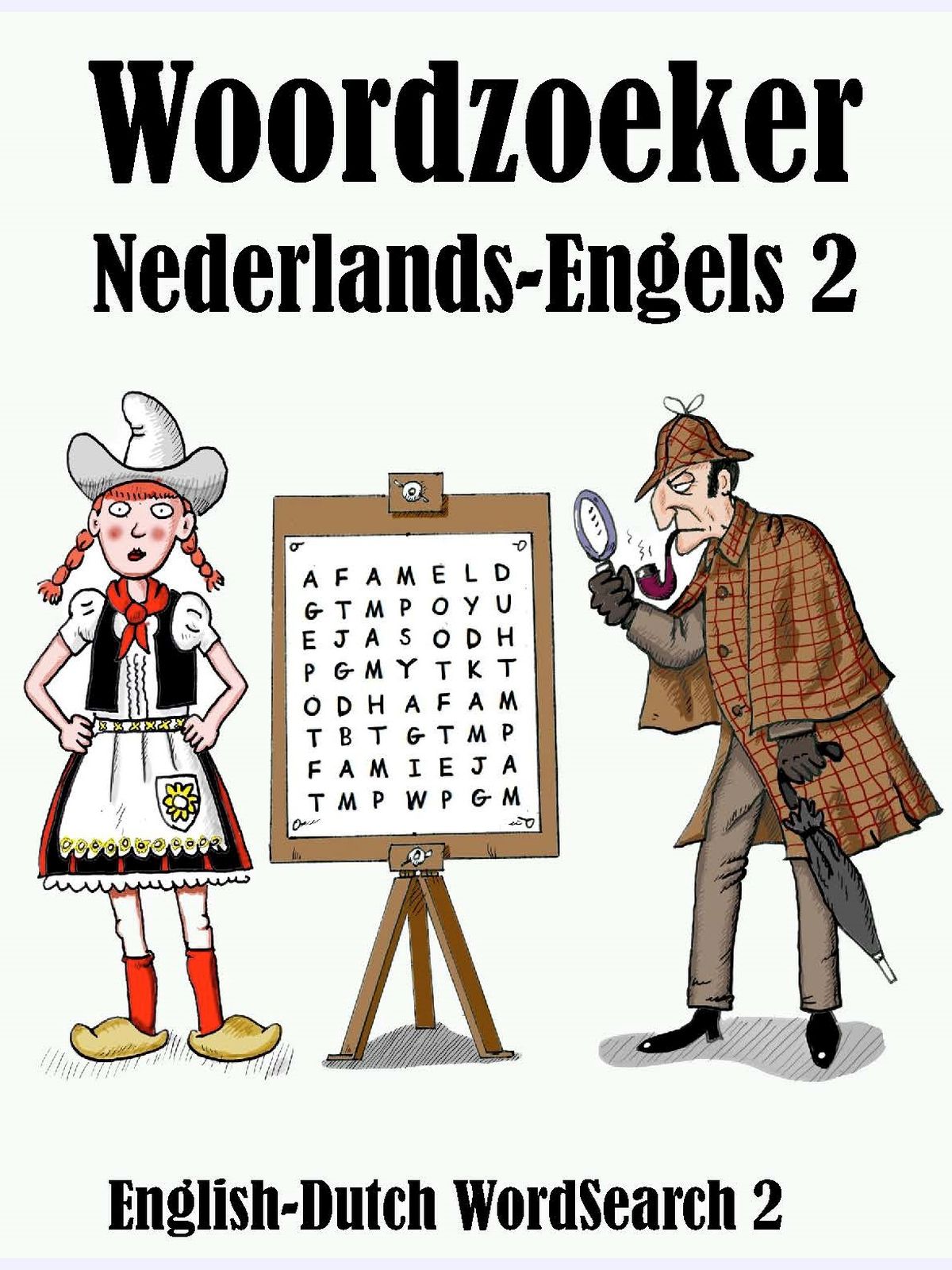 Woordzoeker Nederlands-Engels 2 : English-Dutch WordSearch 2