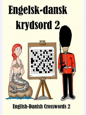 Engelsk-dansk krydsord 2 : English-Danish Crosswords 2