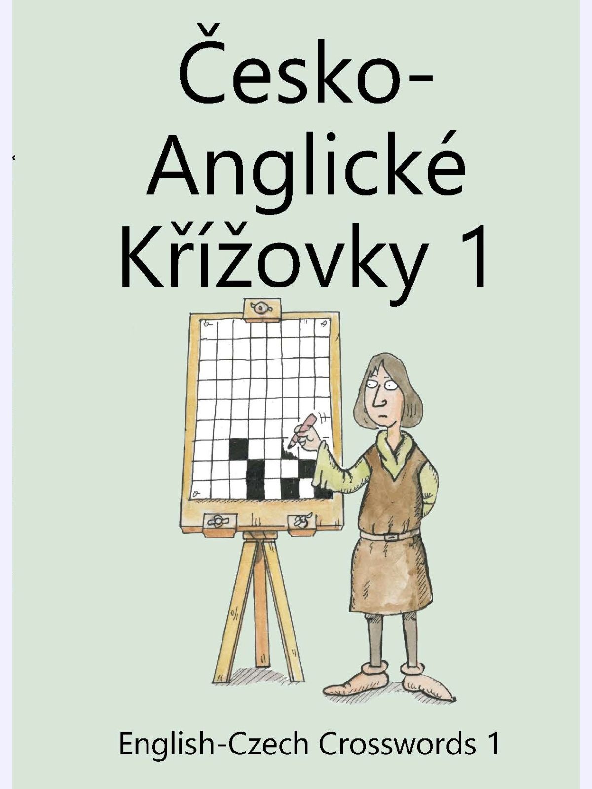 Česko-Anglické Křížovky 1 : English-Czech Crosswords