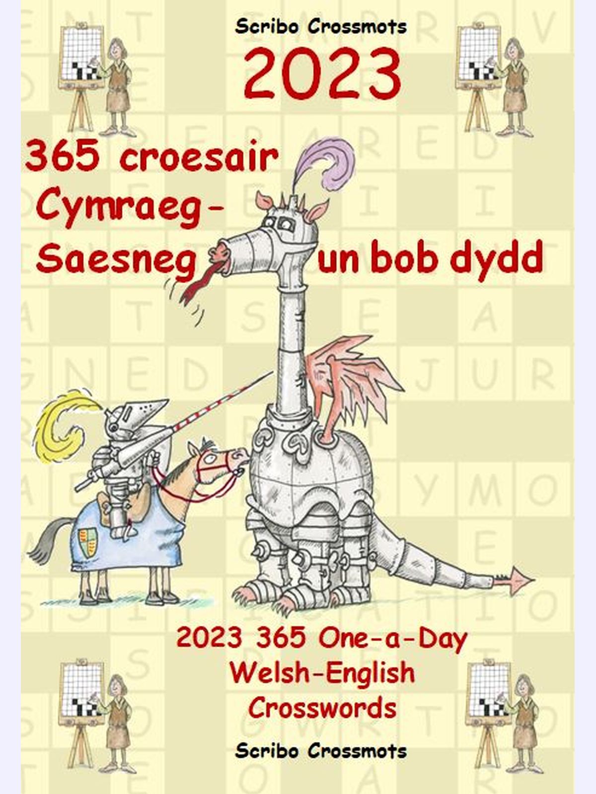 2023 365 croesair Cymraeg-Saesneg un bob dydd : 2023 365 One-a-Day Welsh-English Crosswords