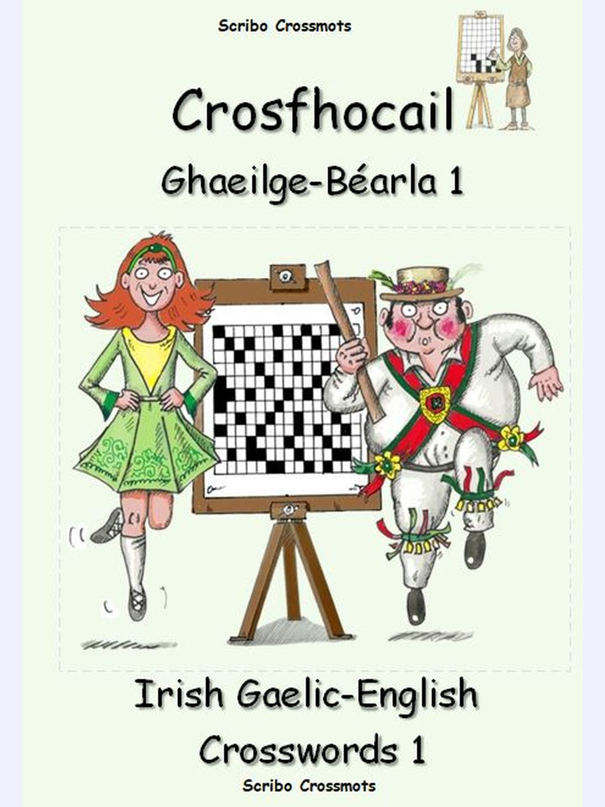 Crosfhocail Ghaeilge-Béarla 1 : Irish Gaelic-English Crosswords 1