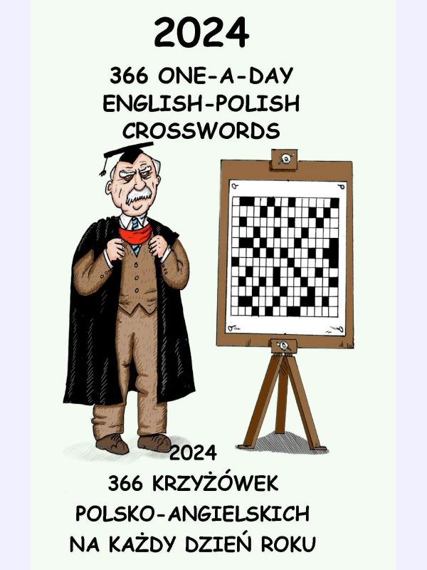 2024 366 One-a-day English-Polish Crosswords : 2024 366 2024 366 Krzyżówek polsko-angielskich na każdy dzień rokuROKU