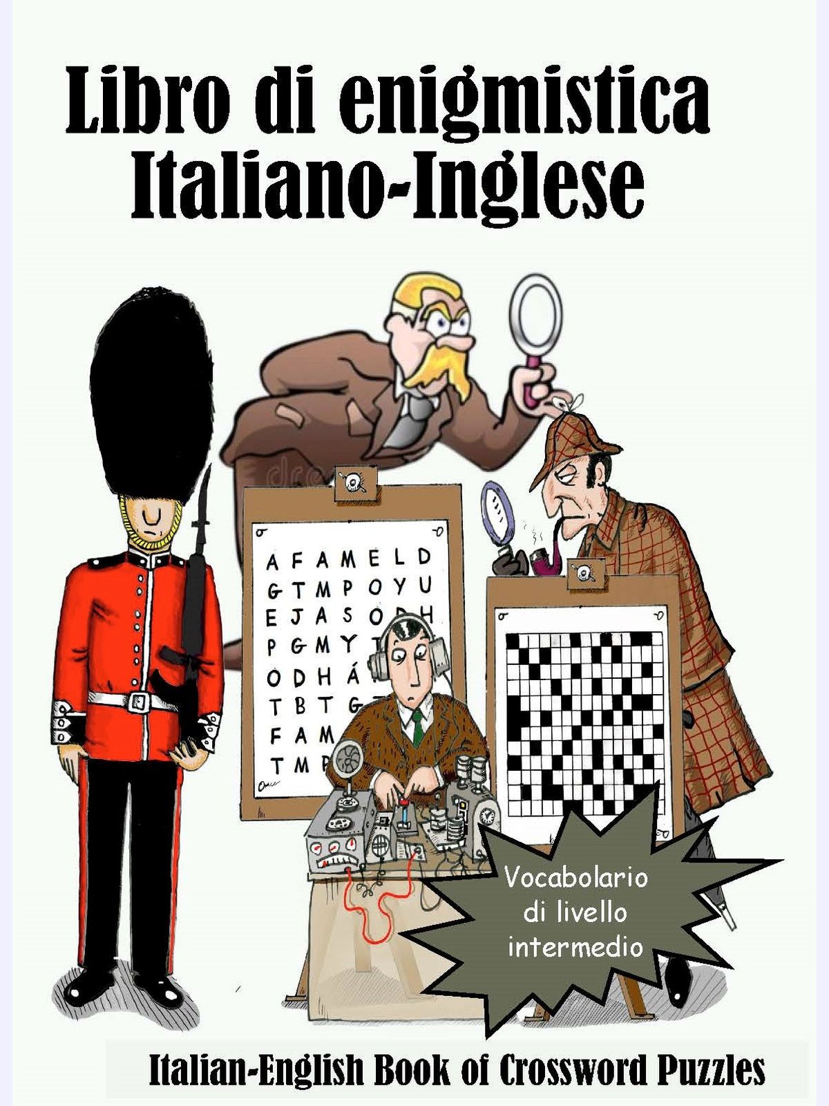 Libro di enigmistica Italiano-Inglese : Italian-English Book of Crossword Puzzles