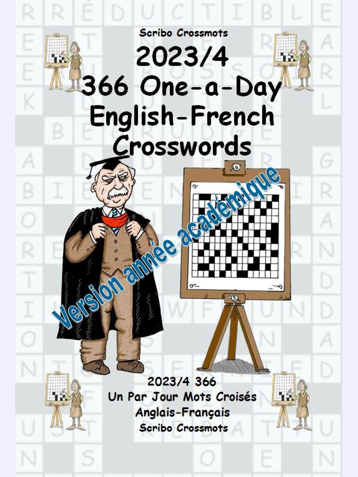 2023/4 366 One-a-Day English-French Crosswords : 2023/4 366 Un Par Jour Mots Croisés Anglais-Français