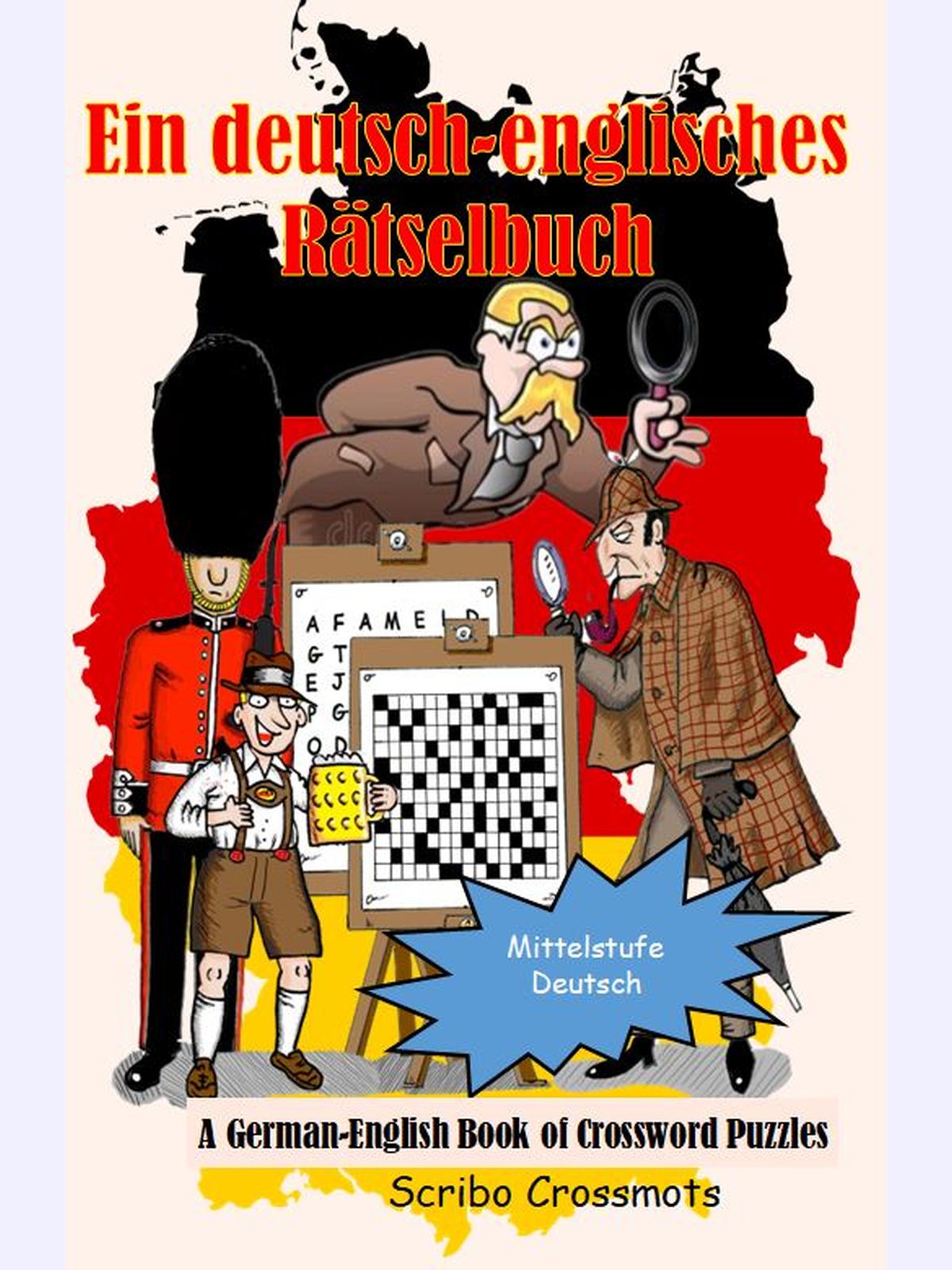 Ein Buch mit deutsch-englischen Kreuzworträtseln : A Book of German-English Crossword Puzzles
