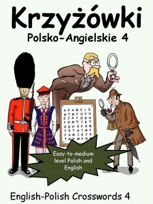 Krzyżówki Polsko-Angielskie 4 : English-Polish Crosswords 4