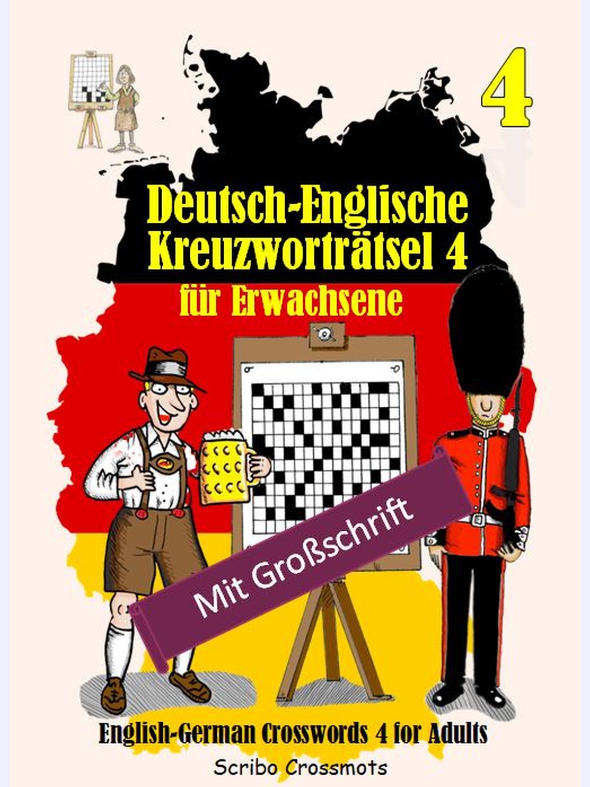 Deutsch-Englische Kreuzworträtsel 4 für Erwachsene : English-German Crosswords 4 for Adults