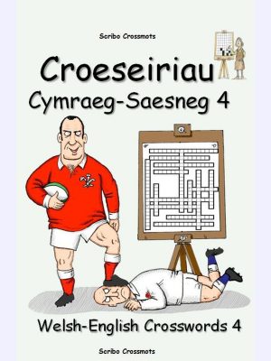 Croeseiriau Cymraeg–Saesneg 4 : Welsh-English Crosswords 4