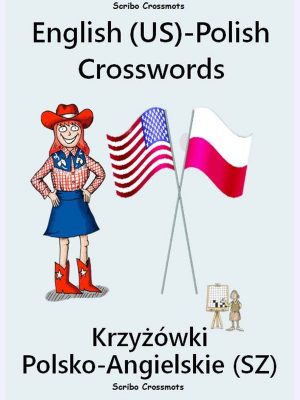 English(US)- Polish Crosswords : Krzyżówki Polsko-Angielskie (SZ)