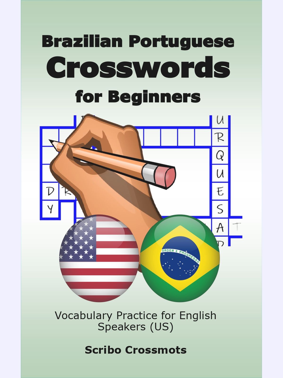 Brazilian Portuguese Crosswords for Beginners : Vocabulary Practice for English Speakers (US)