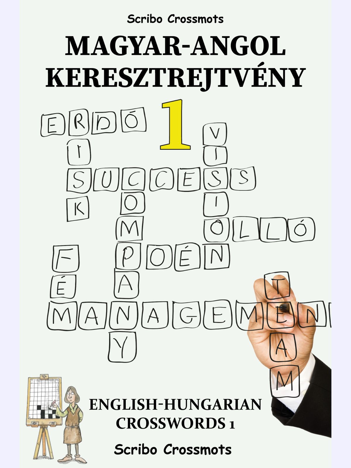 Magyar-Angol Keresztrejtvény 1 : English-Hungarian Crosswords 1