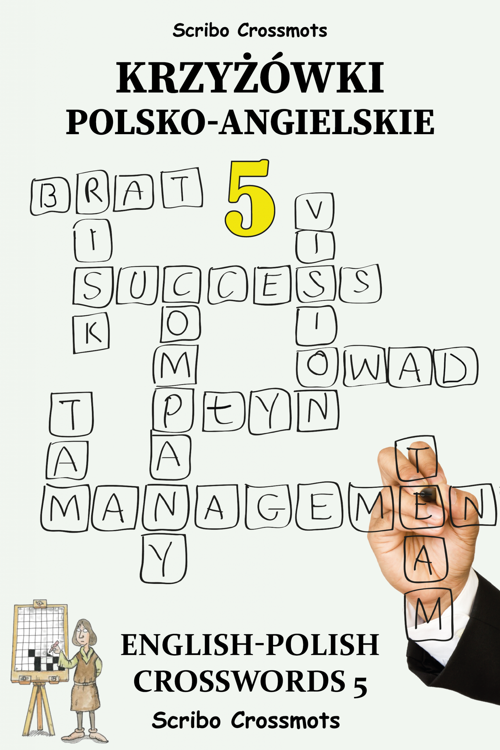 Krzyżówki Polsko-Angielskie 5 : English-Polish Crosswords 5