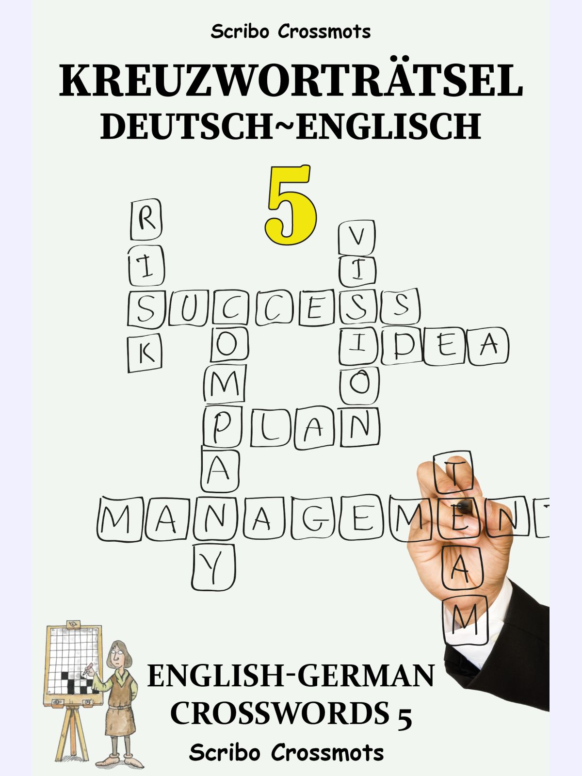 Kreuzworträtsel Deutsch-Englisch 5 : English-German Crosswords 5