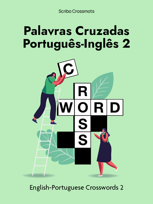 Palavras Cruzadas Português-Inglês 2 : English-Portuguese Crosswords 2