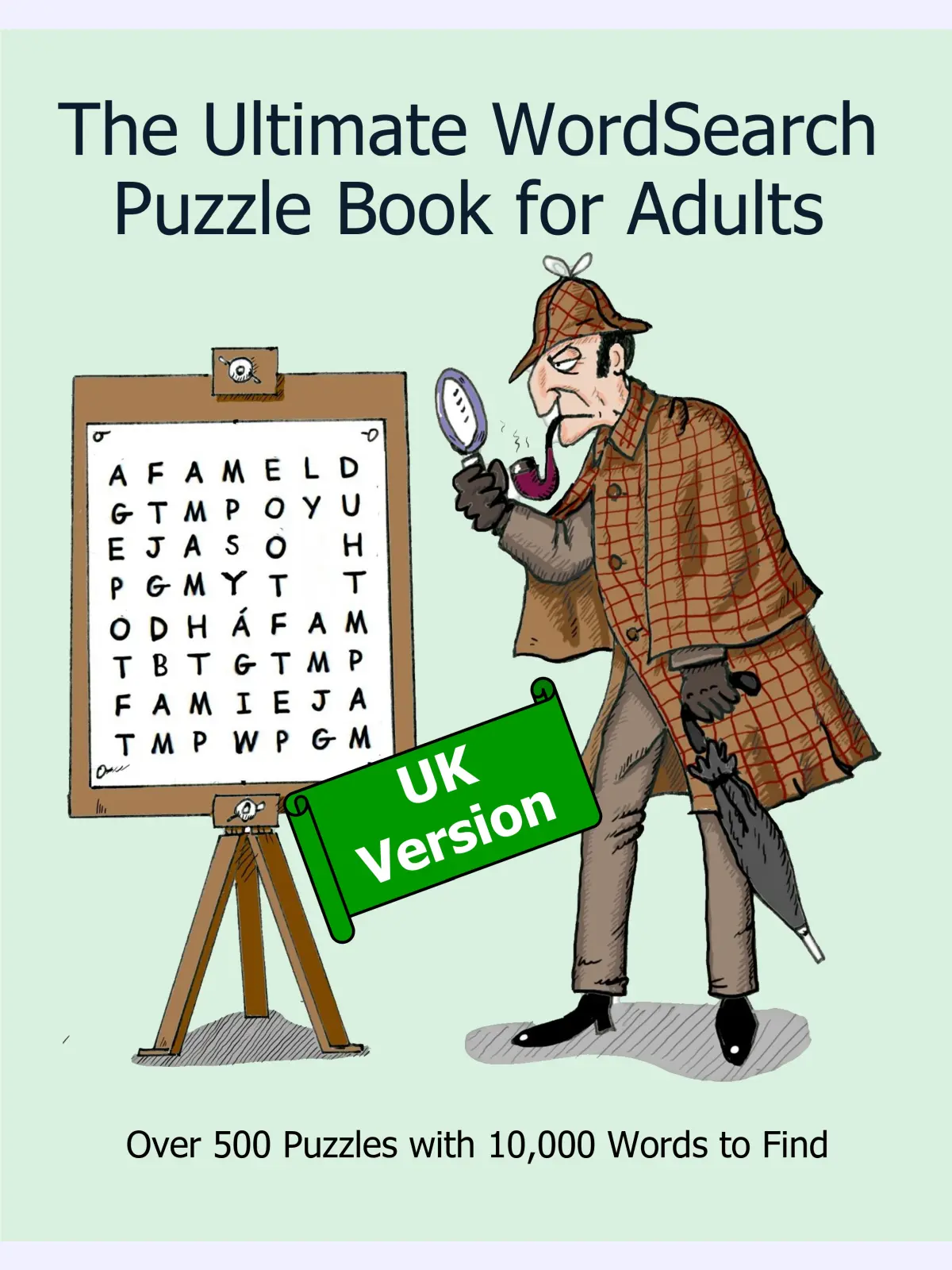 The Ultimate WordSearch Puzzle Book for Adults: Over 500 Puzzles with 10,000 Words to Find